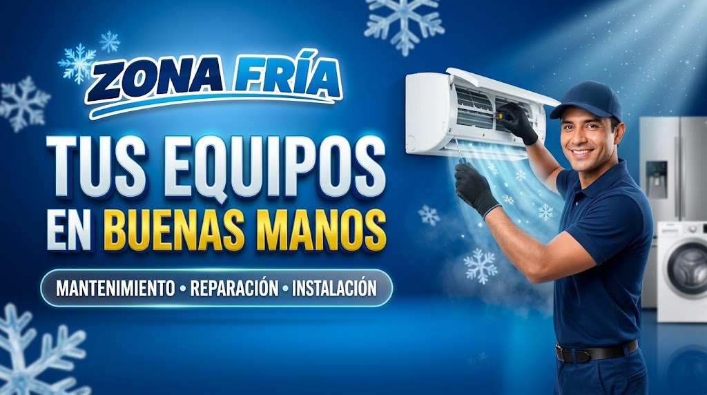 Zona Fría — Tus equipos en buenas manos. Mantenimiento, reparación e instalación.